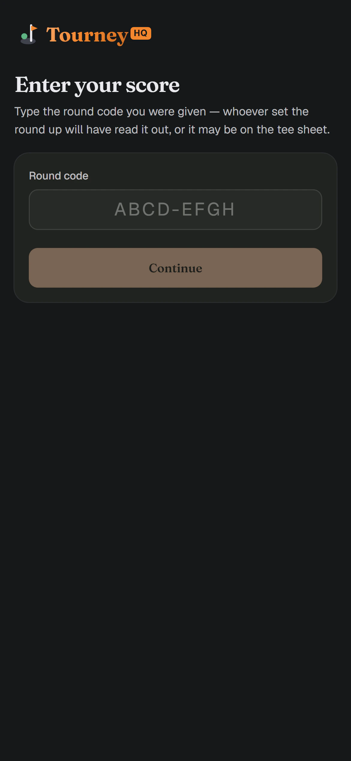 Enter your score: a box for the round code the organizer gave out.